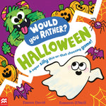 Book cover for Would You Rather? Halloween: A Super Silly This-Or-That Choosing Game!