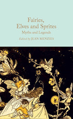 Book cover for Fairies, Elves and Sprites: Myths and Legends