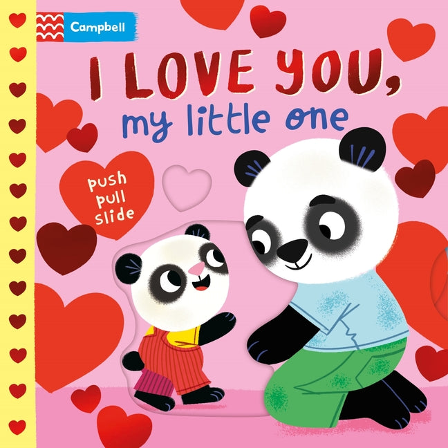 Book cover for I Love You, My Little One: A Valentine's Day Board Book