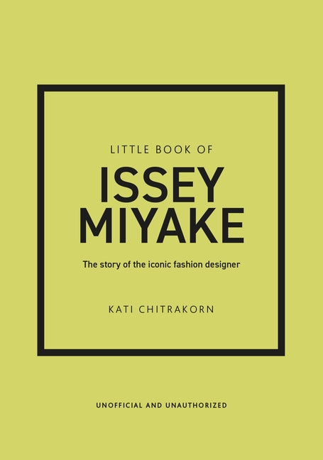 Book cover for Little Book of Issey Miyake: The Story of the Iconic Fashion Designer