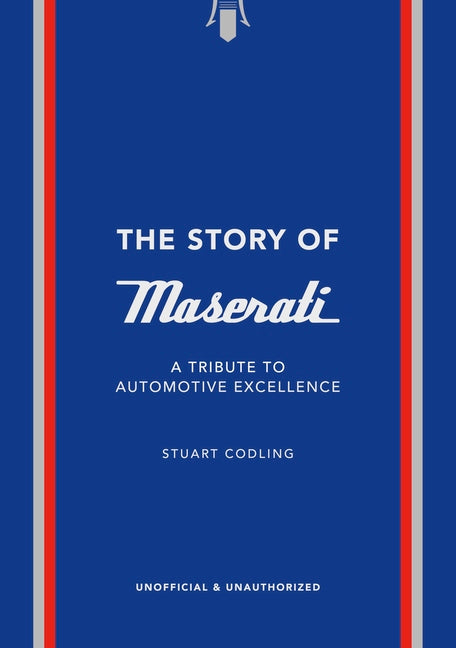 Book cover for Story of Maserati: A Tribute to Automotive Excellence