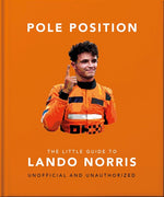 Book cover for Pole Position: The Little Guide to Lando Norris