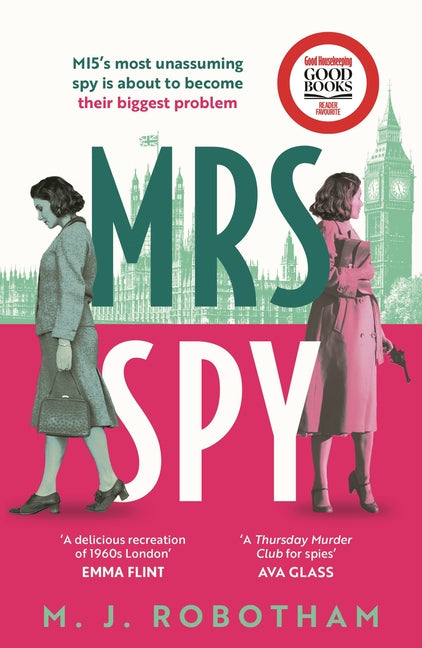 Book cover for Mrs Spy: An Evocative and Exhilarating Ride Through 60s London, Described as the Thursday Murder Club for Spies