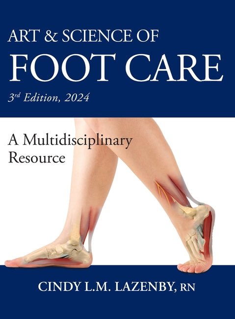 Book cover for Art & Science of Foot Care: A Multidisciplinary Resource