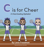 Book cover for C is for Cheer: A Cheerleading Alphabet