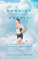 Book cover for Running with the Angels: A bereaved mother's journey from hopelessness to HOPE