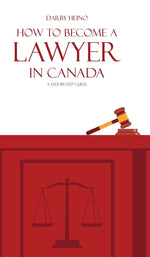 Book cover for How to Become a Lawyer in Canada: A Step-by-Step Guide
