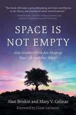 Book cover for Space Is Not Empty: How Hidden Fields Are Shaping Your Life and Our World