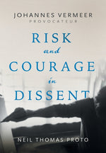 Book cover for Johannes Vermeer-Provocateur: Risk and Courage in Dissent