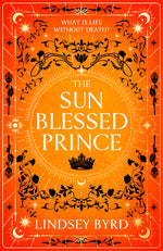 Book cover for Sun Blessed Prince: Book One of a Tale of Two Crowns Duology