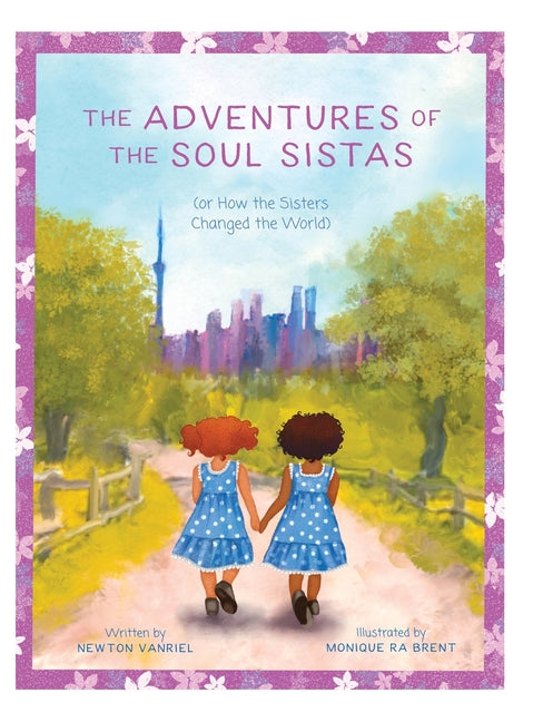 Book cover for Adventures of the Soul Sistas: or How the Sisters Changed the World
