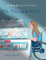 Book cover for Me, You, and the NICU: My Little Preemie