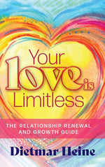 Book cover for Your Love is Limitless: The Relationship Renewal and Growth Guide