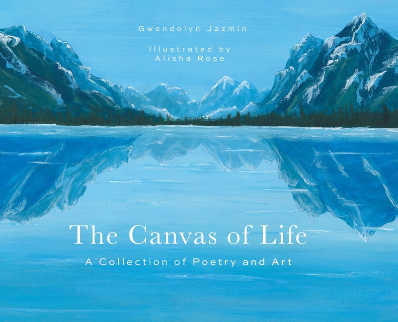 Book cover for Canvas of Life: A Collection of Poetry and Art