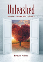 Book cover for Unleashed: Intention, Empowerment, Influence