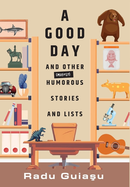 Book cover for Good Day and Other (Mostly) Humorous Stories and Lists
