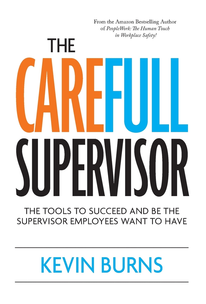 Book cover for The CareFull Supervisor: The Tools to Succeed and Be the Supervisor Employees Want to Have