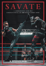 Book cover for Savate: A Comprehensive Guide to a European Martial Art and Modern Combat Sport
