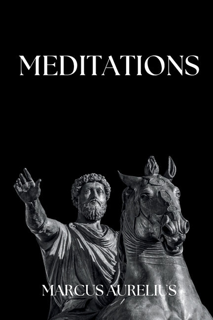 Book cover for Marcus Aurelius - Meditations: Adapted for the Contemporary Reader