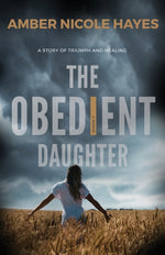 Book cover for Obedient Daughter: A Story of Triumph and Healing