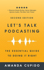 Book cover for Let's Talk Podcasting: The Essential Guide to Doing it Right