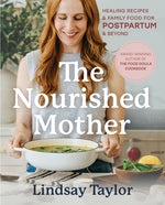 Book cover for Nourished Mother: Healing Recipes and Family Food for Postpartum and Beyond