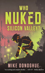 Book cover for Who Nuked Silicon Valley?