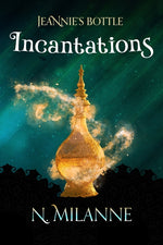 Book cover for Jeannie's Bottle, Incantations