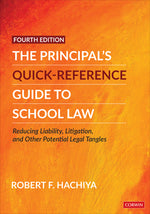 Book cover for The Principal′s Quick-Reference Guide to School Law: Reducing Liability, Litigation, and Other Potential Legal Tangles