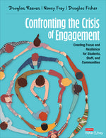 Book cover for Confronting the Crisis of Engagement: Creating Focus and Resilience for Students, Staff, and Communities