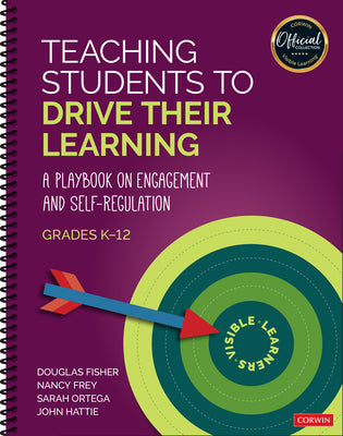 Book cover for Teaching Students to Drive Their Learning: A Playbook on Engagement and Self-Regulation, K-12
