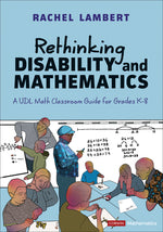 Book cover for Rethinking Disability and Mathematics: A Udl Math Classroom Guide for Grades K-8