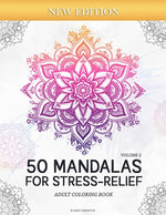 Book cover for 50 Mandalas for Stress-Relief (Volume 2) Adult Coloring Book: Beautiful Mandalas for Stress Relief and Relaxation