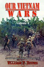 Book cover for Our Vietnam Wars, Volume 4: as told by more veterans who served