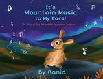 Book cover for It's Mountain Music To My Ears!