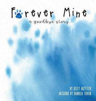 Book cover for Forever Mine (a goodbye story)