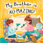 Book cover for My Brother is AU-Mazing!