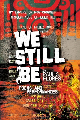 Book cover for We Still Be: Poems and Performances