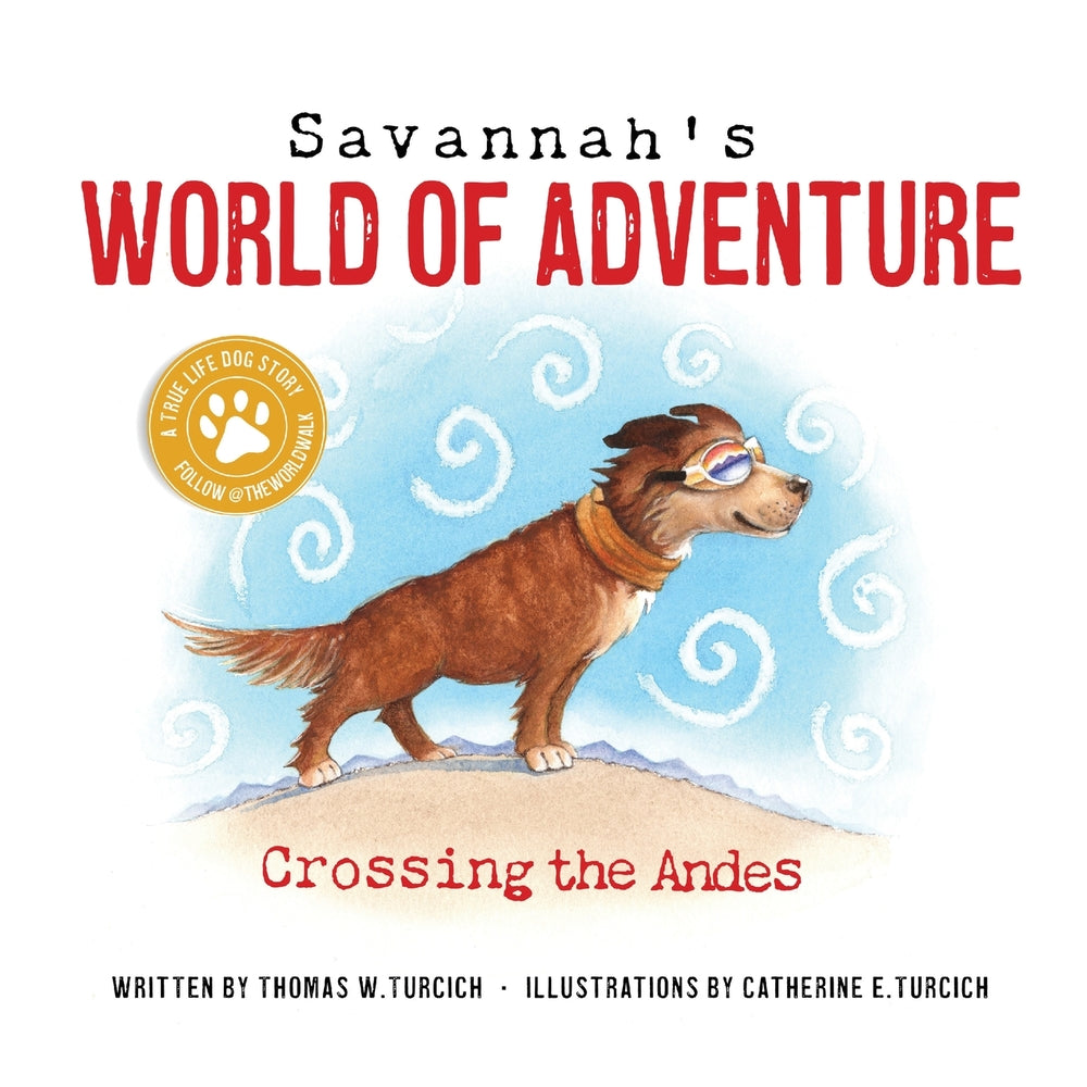 Book cover for Savannah's World of Adventure: Crossing the Andes