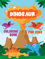 Book cover for Dinosaur: Fantastic Coloring Book for Boys, Girls, Toddlers, Preschoolers, Kids