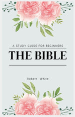 Book cover for Bible: A Study Guide for Beginners (Large Print Edition)