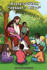Book cover for Avery's Dream "Jesus is Alive"