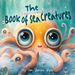 Book cover for The (not-so-scary) Book of Sea Creatures