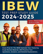 Book cover for IBEW Test Prep Study Guide: Exam Prep for The IBEW Aptitude Test. Featuring Exam Review Material, 300+Practice Test Questions, Answers, and Detail