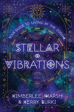 Book cover for Stellar Vibrations: Living by the Zodiac