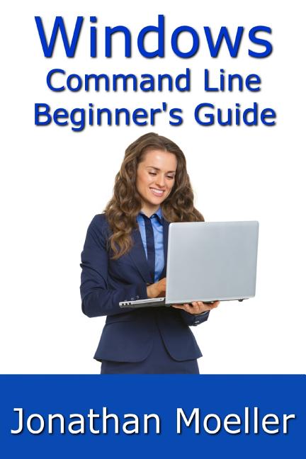 Book cover for Windows Command Line Beginner's Guide - Second Edition