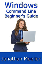 Book cover for Windows Command Line Beginner's Guide - Second Edition