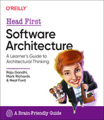 Book cover for Head First Software Architecture: A Learner's Guide to Architectural Thinking