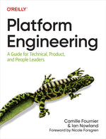 Book cover for Platform Engineering: A Guide for Technical, Product, and People Leaders