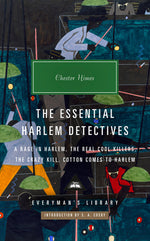 Book cover for The Essential Harlem Detectives: A Rage in Harlem, the Real Cool Killers, the Crazy Kill, Cotton Comes to Harlem